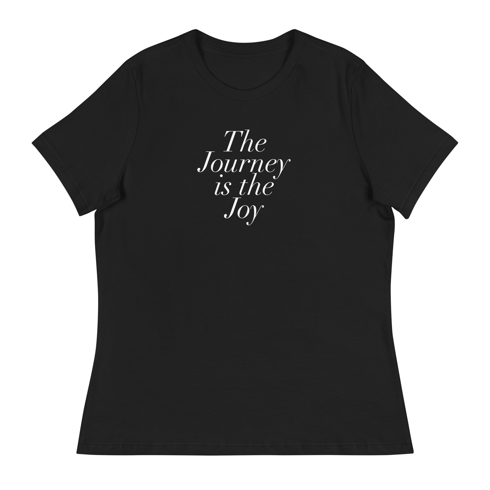 The Journey is the Joy - Women's Relaxed T-Shirt in Navy, Black, Dark Heather Grey and Heather Mauve