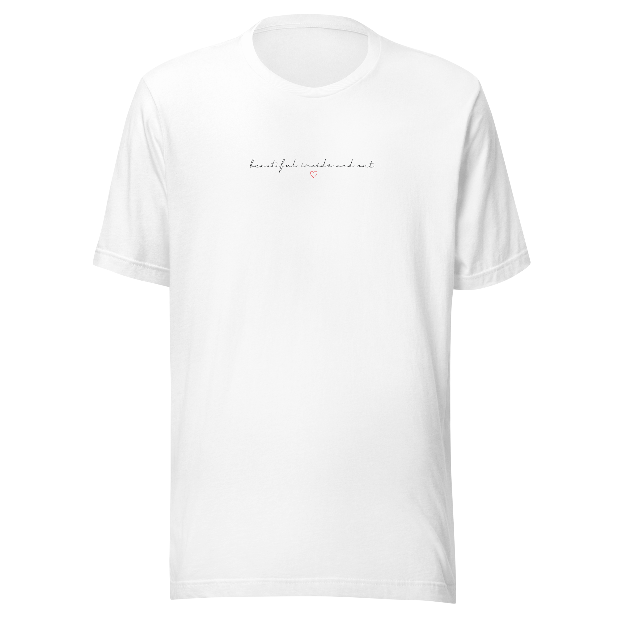 Beautiful Inside and Out II - Unisex t-shirt