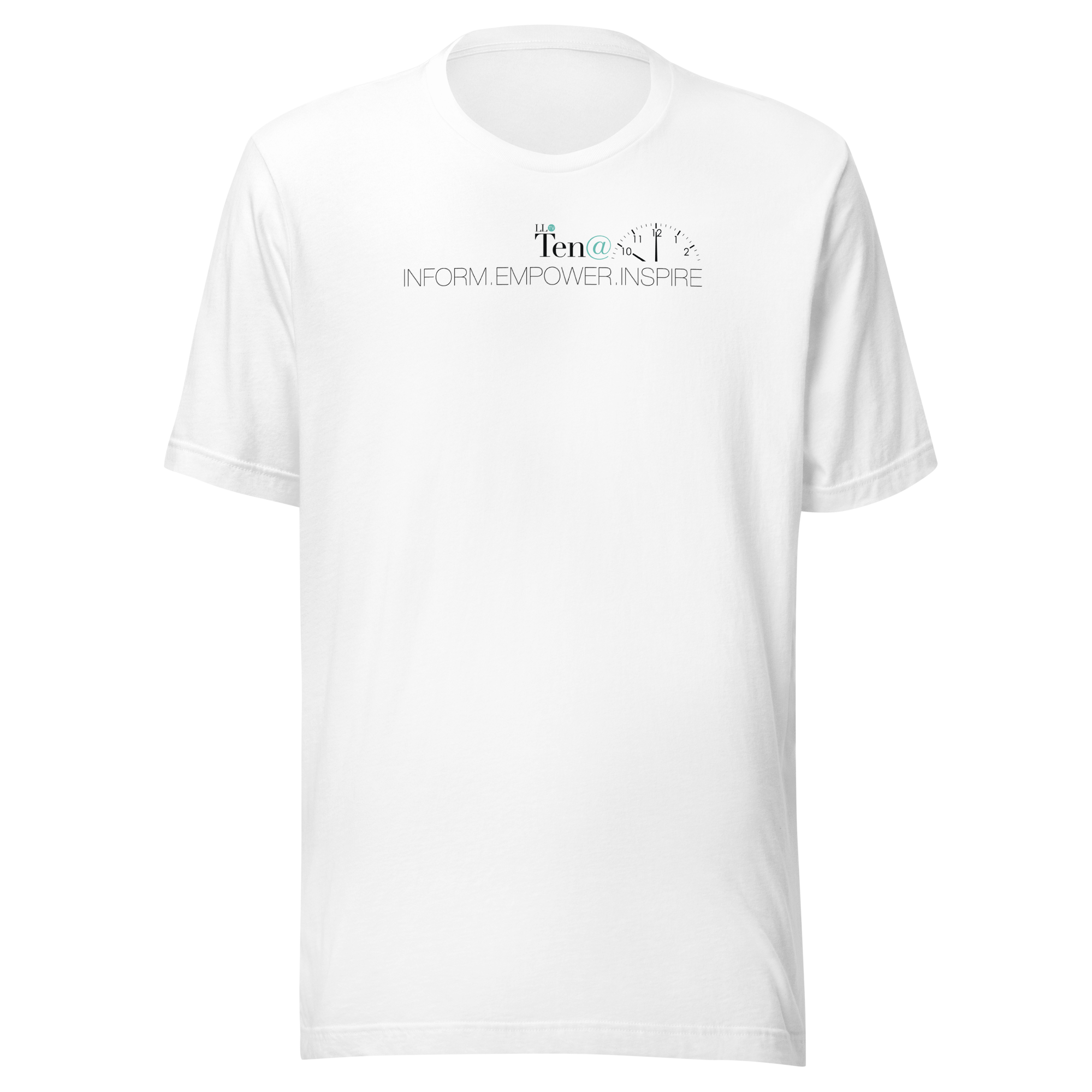 Ten@10 INFORM EMPOWER INSPIRE - Unisex t-shirt